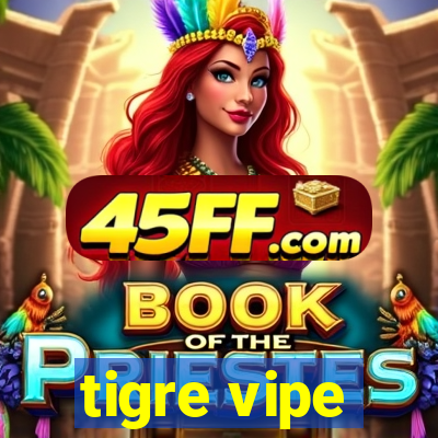 tigre vipe